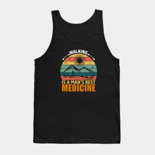 Walking Is Man's Best Medicine Tank Top